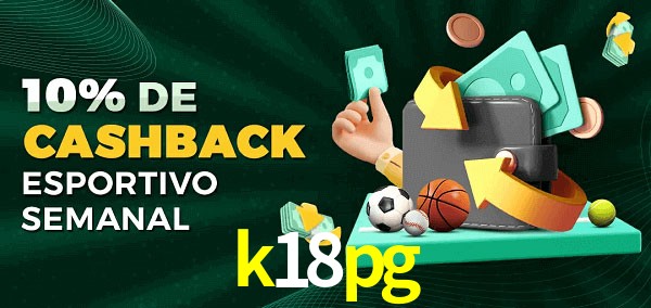 10% de bônus de cashback na k18pg